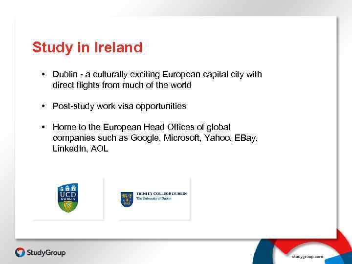 Study in Ireland • Dublin - a culturally exciting European capital city with direct