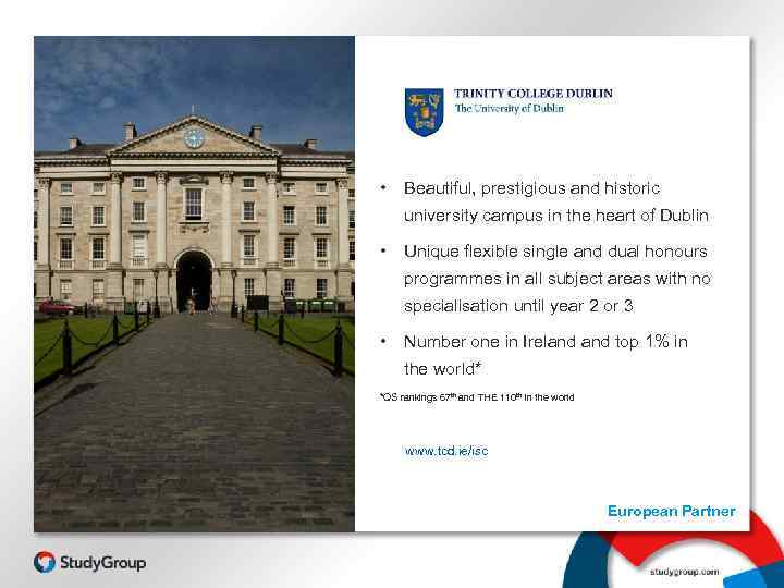  • Beautiful, prestigious and historic university campus in the heart of Dublin •