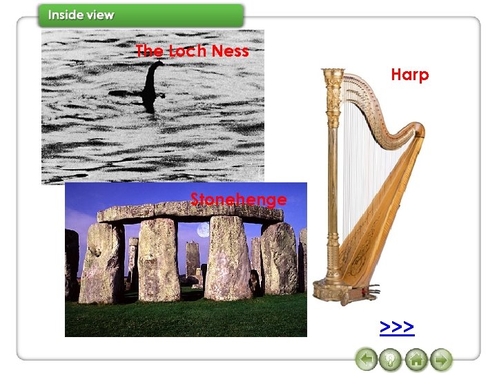 The Loch Ness Harp Stonehenge >>> 