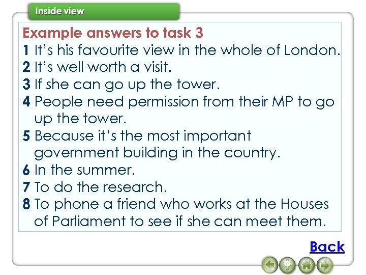 Example answers to task 3 1 It’s his favourite view in the whole of