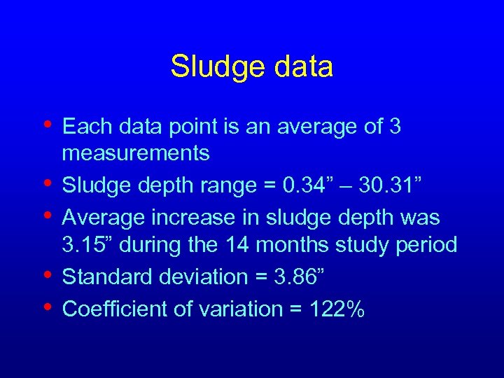 Sludge data • Each data point is an average of 3 • • measurements