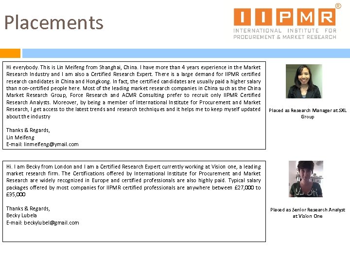 Placements Hi everybody. This is Lin Meifeng from Shanghai, China. I have more than