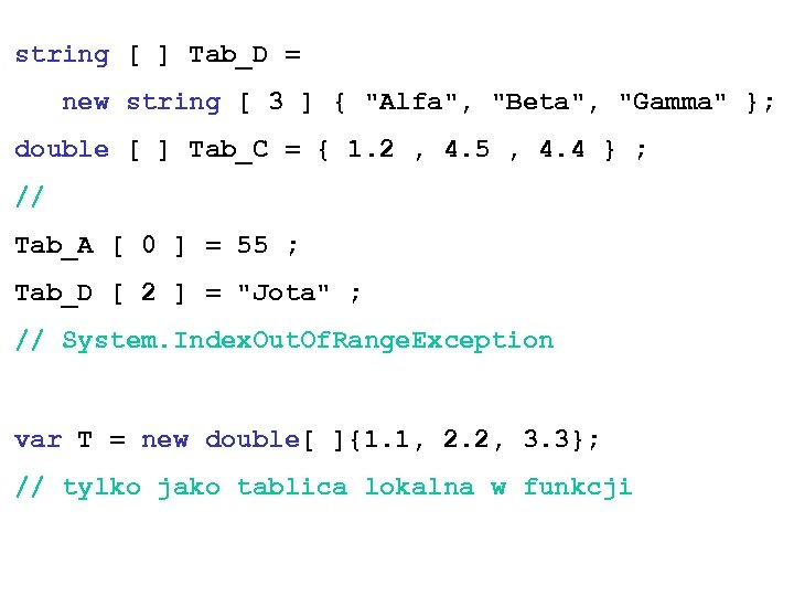string [ ] Tab_D = new string [ 3 ] { 
