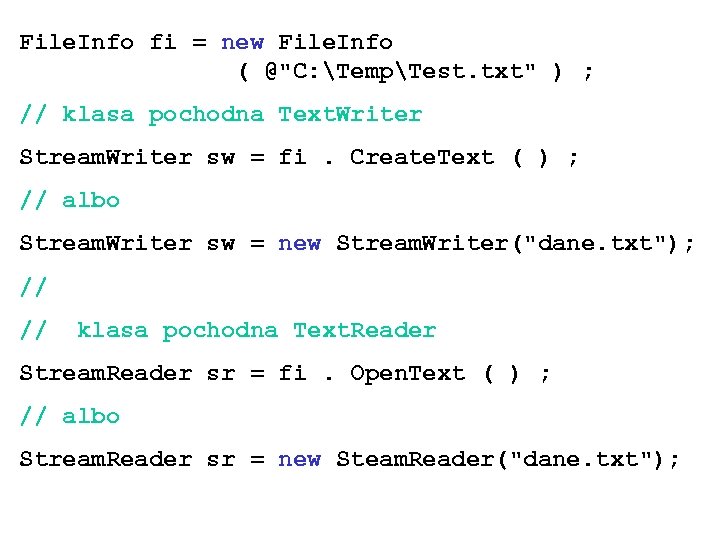 File. Info fi = new File. Info ( @