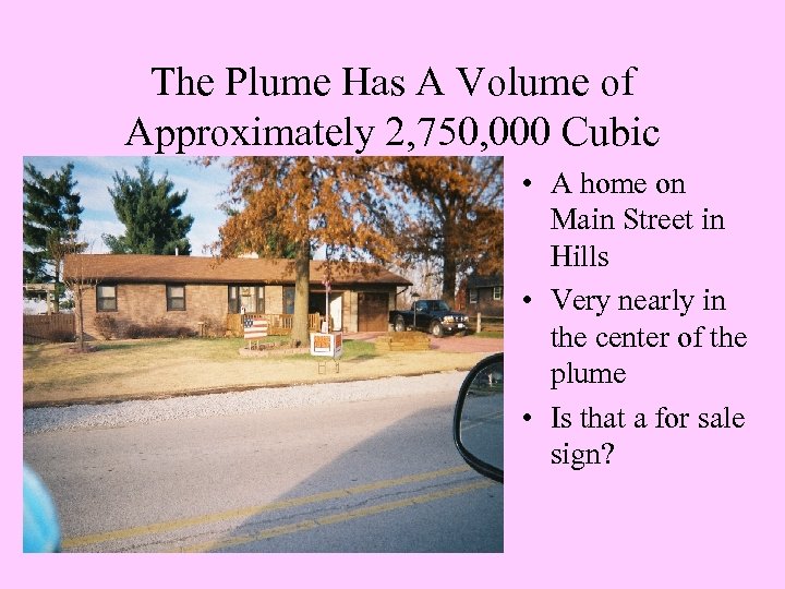 The Plume Has A Volume of Approximately 2, 750, 000 Cubic • A home