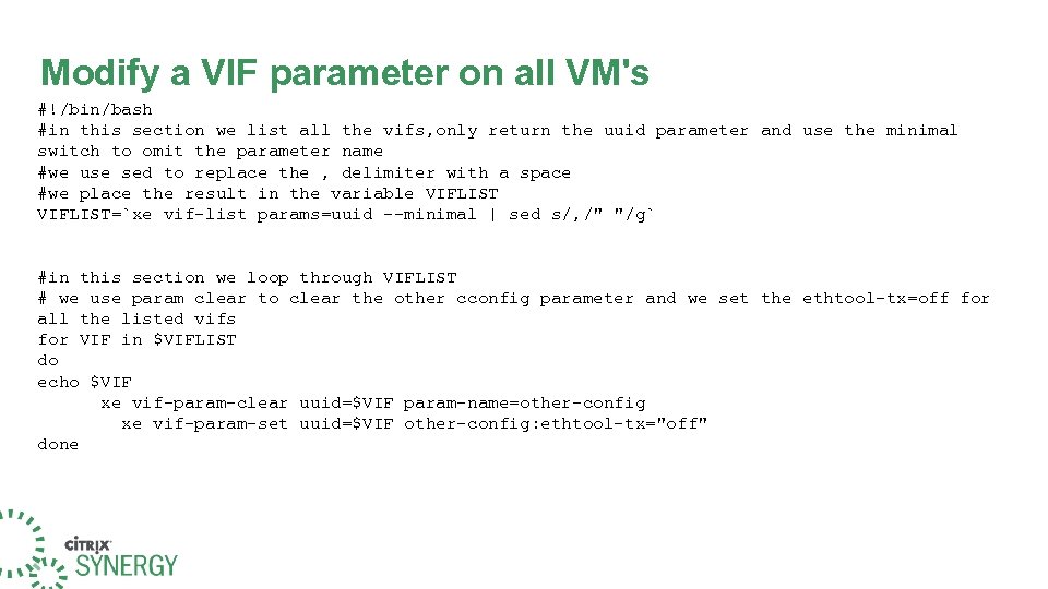 Modify a VIF parameter on all VM's #!/bin/bash #in this section we list all