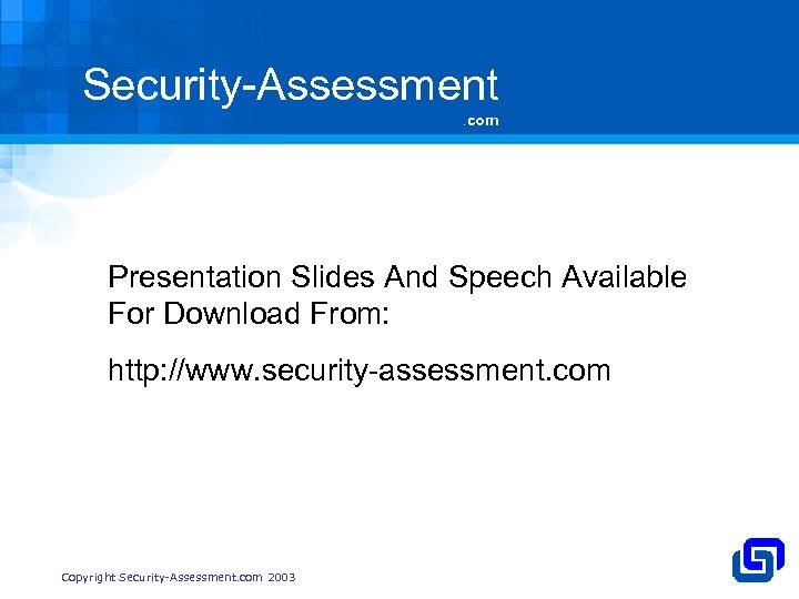 Security-Assessment. com Presentation Slides And Speech Available For Download From: http: //www. security-assessment. com