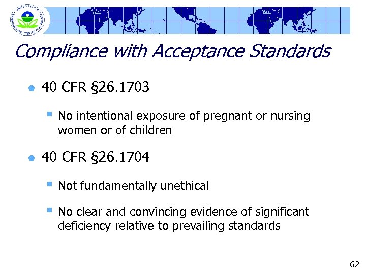 Compliance with Acceptance Standards l 40 CFR § 26. 1703 § No intentional exposure