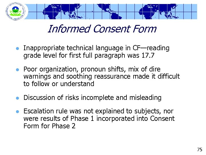 Informed Consent Form l Inappropriate technical language in CF—reading grade level for first full