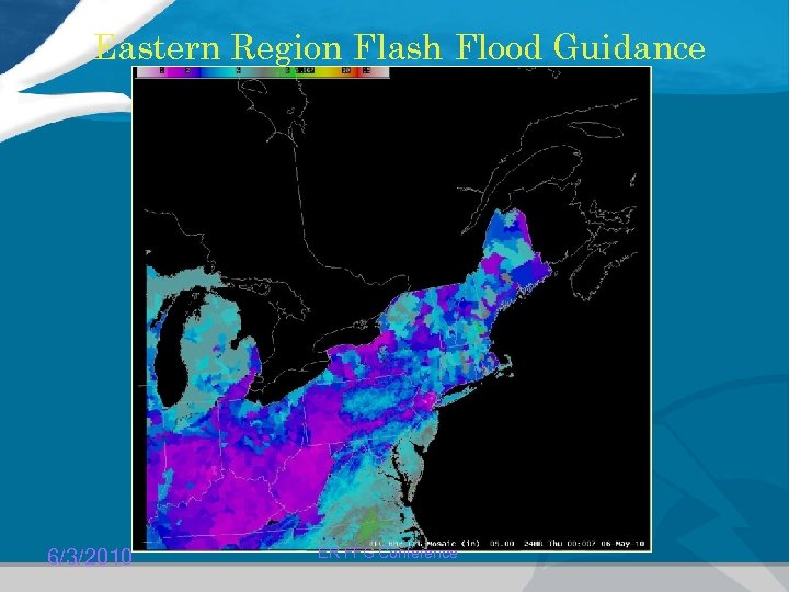 Eastern Region Flash Flood Guidance 6/3/2010 ER FFG Conference 