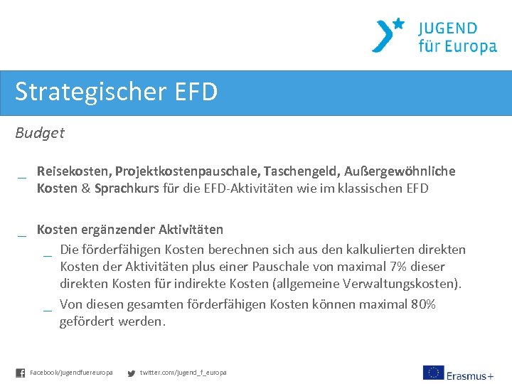 Strategischer EFD Budget _ Reisekosten, Projektkostenpauschale, Taschengeld, Außergewöhnliche Kosten & Sprachkurs für die EFD-Aktivitäten