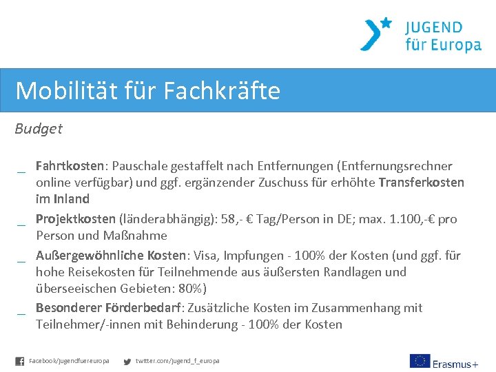 Mobilität für Fachkräfte Budget _ Fahrtkosten: Pauschale gestaffelt nach Entfernungen (Entfernungsrechner online verfügbar) und