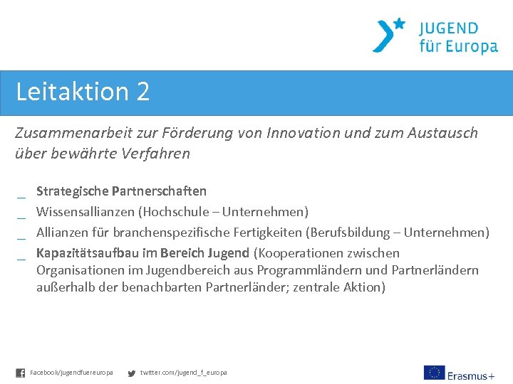 Leitaktion 2 Zusammenarbeit zur Förderung von Innovation und zum Austausch über bewährte Verfahren _