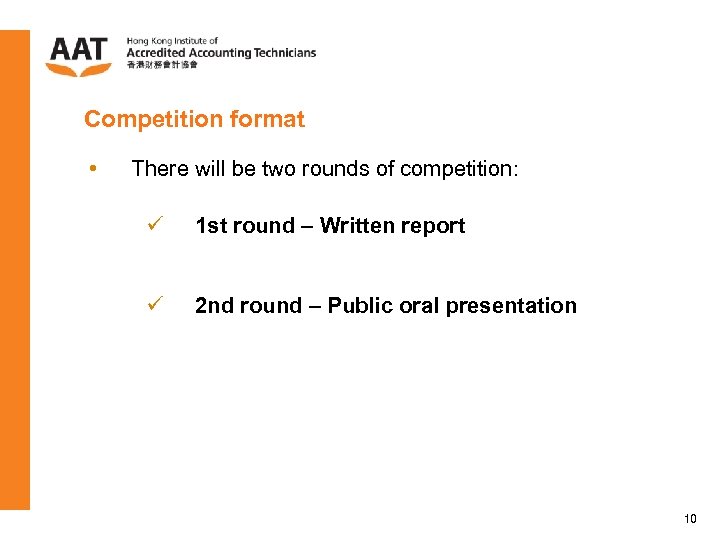 Competition format • There will be two rounds of competition: ü 1 st round