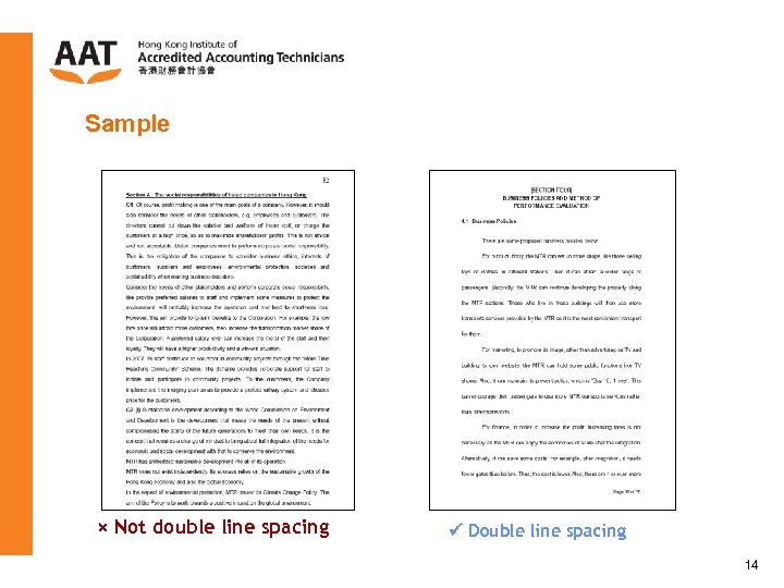 Sample × Not double line spacing Double line spacing 14 