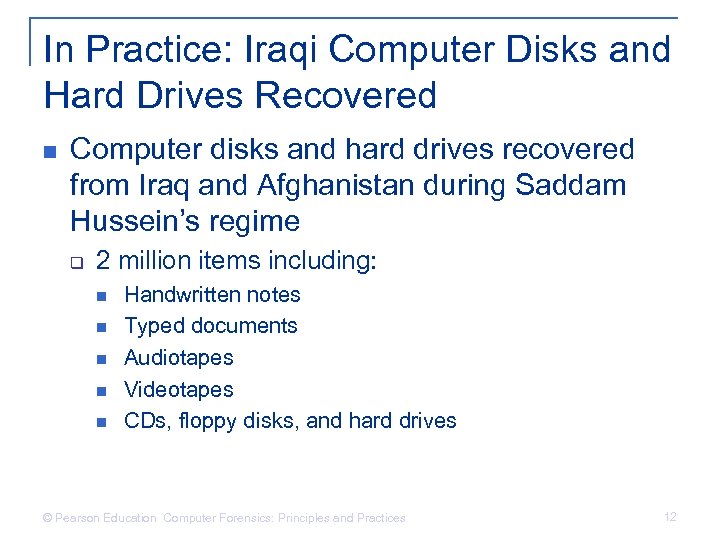 In Practice: Iraqi Computer Disks and Hard Drives Recovered n Computer disks and hard
