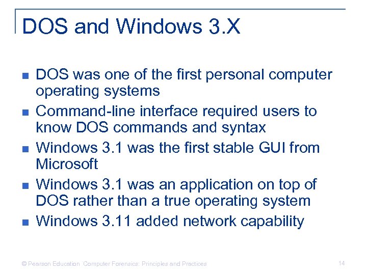 DOS and Windows 3. X n n n DOS was one of the first