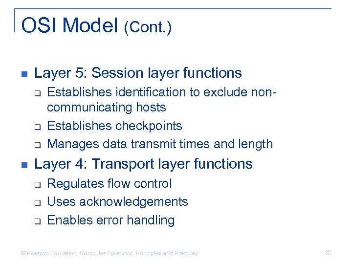 OSI Model (Cont. ) n Layer 5: Session layer functions q q q n