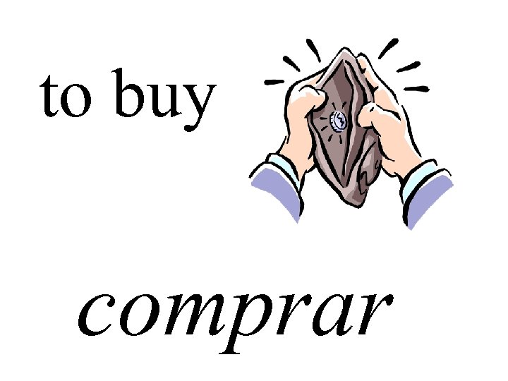 to buy comprar 