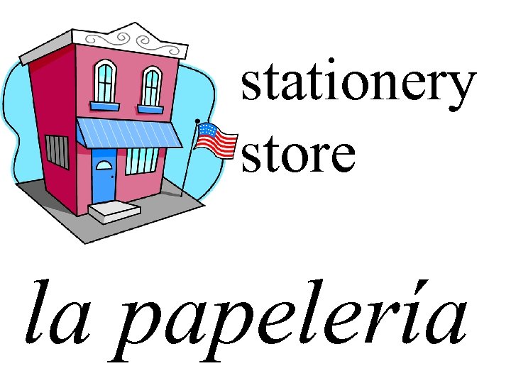 stationery store la papelería 
