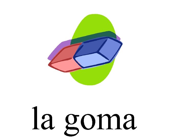 la goma 