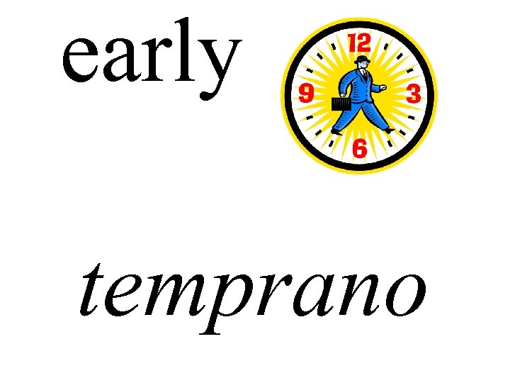 early temprano 