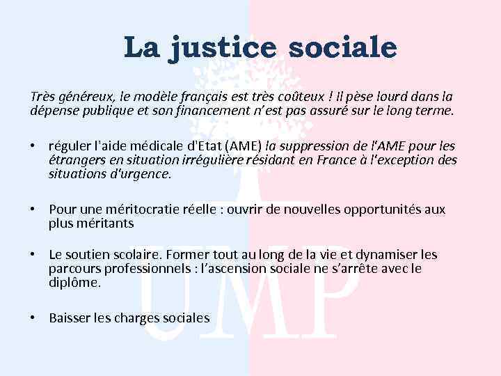 La justice sociale Très généreux, le modèle français est très coûteux ! Il pèse