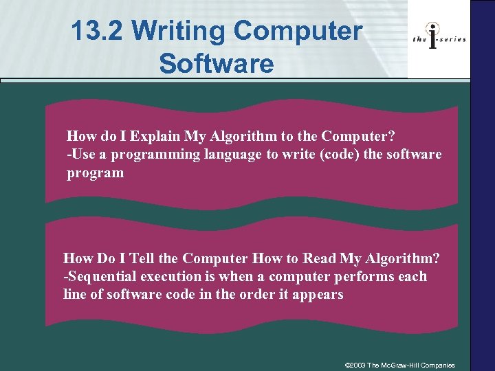 13. 2 Writing Computer Software How do I Explain My Algorithm to the Computer?