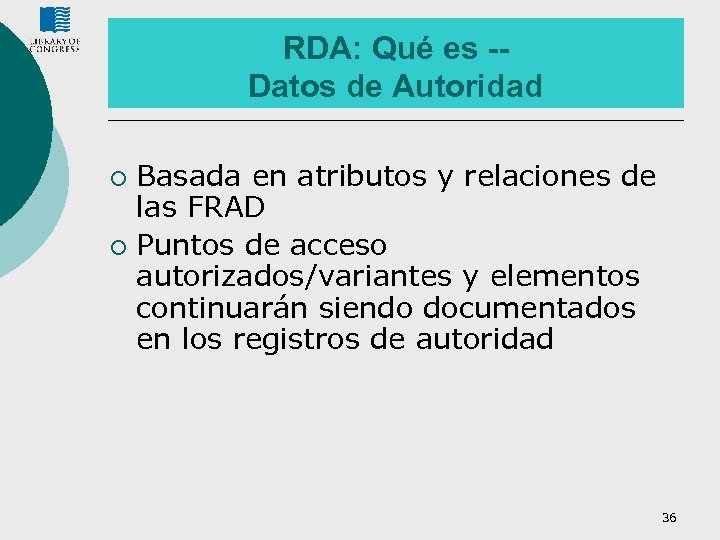 RDA: Qué es -Datos de Autoridad Basada en atributos y relaciones de las FRAD