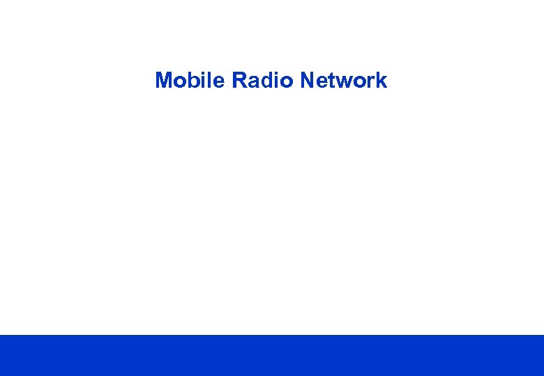 Mobile Radio Network 