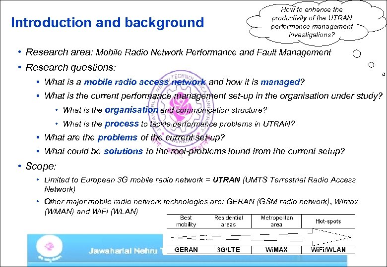 Introduction and background How to enhance the productivity of the UTRAN performance management investigations?