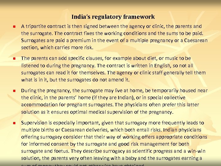 India’s regulatory framework n n A tripartite contract is then signed between the agency