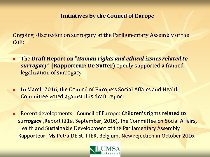 Initiatives by the Council of Europe Ongoing discussion on surrogacy at the Parliamentary Assembly