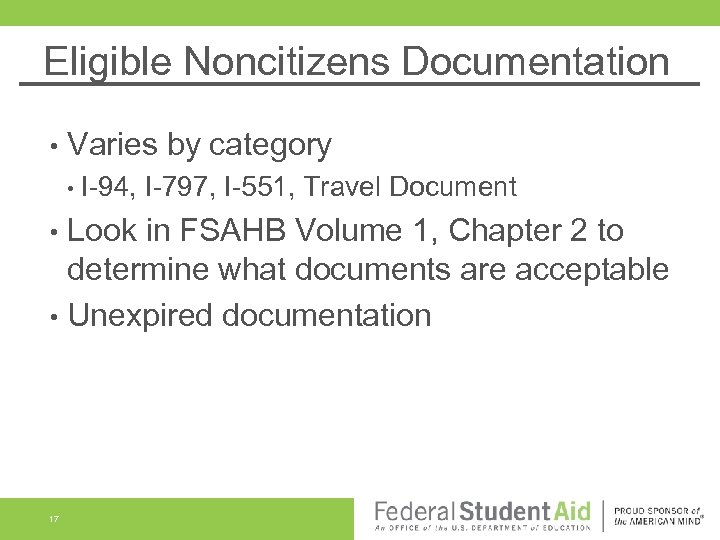 Eligible Noncitizens Documentation • Varies by category • I-94, I-797, I-551, Travel Document Look