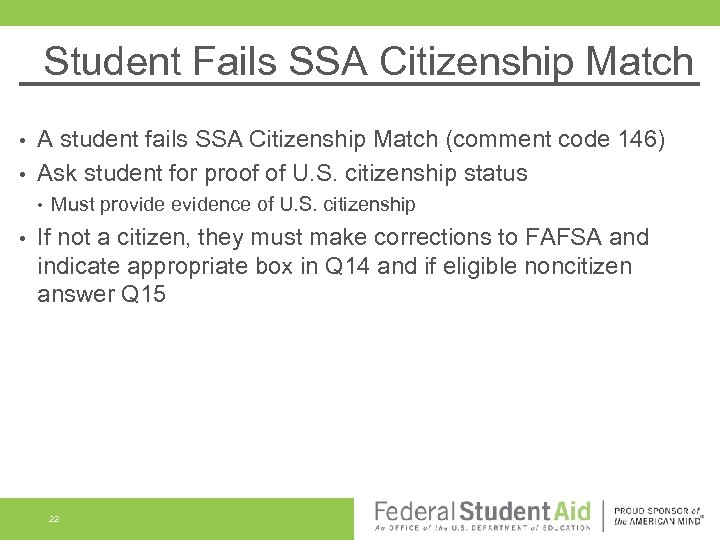 Student Fails SSA Citizenship Match A student fails SSA Citizenship Match (comment code 146)