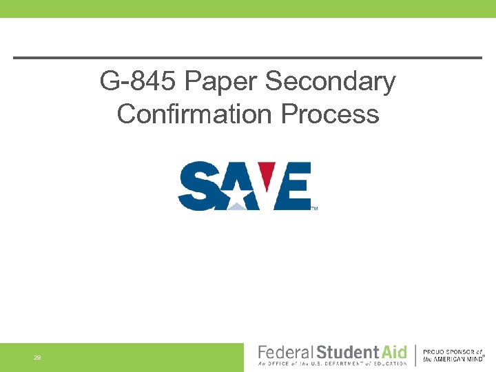 G-845 Paper Secondary Confirmation Process 29 