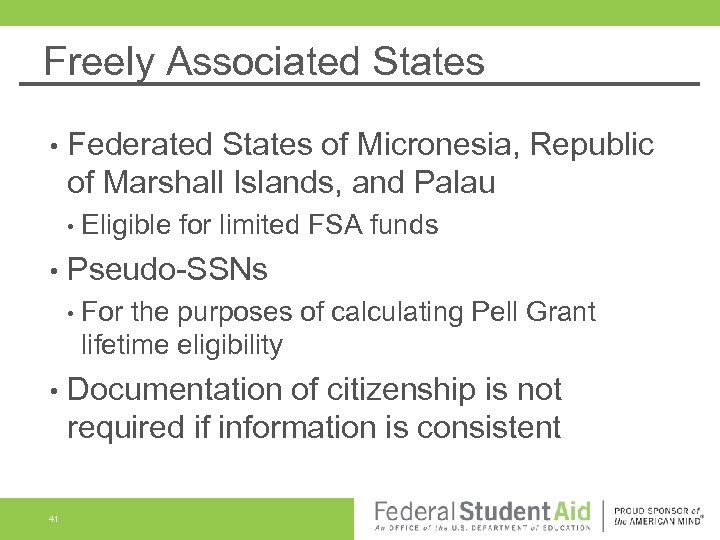 Freely Associated States • Federated States of Micronesia, Republic of Marshall Islands, and Palau