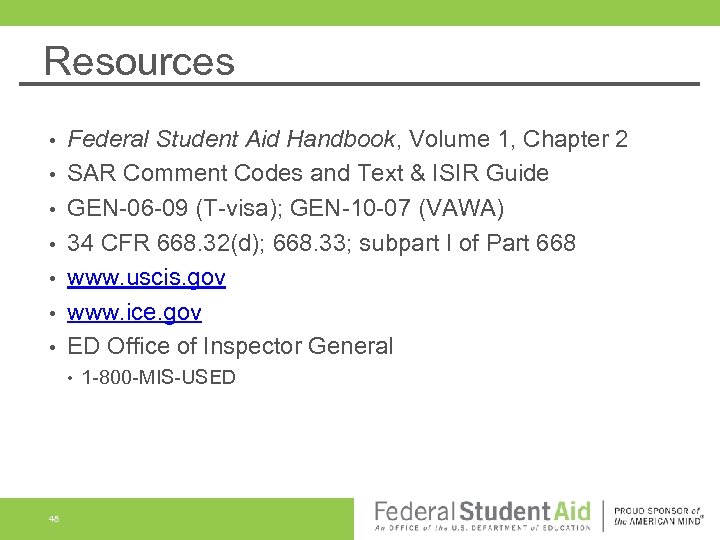Resources • • Federal Student Aid Handbook, Volume 1, Chapter 2 SAR Comment Codes