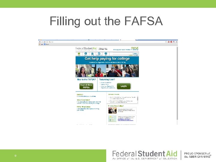 Filling out the FAFSA 9 