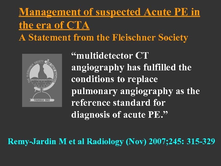 Management of suspected Acute PE in the era of CTA A Statement from the