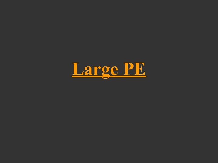 Large PE 