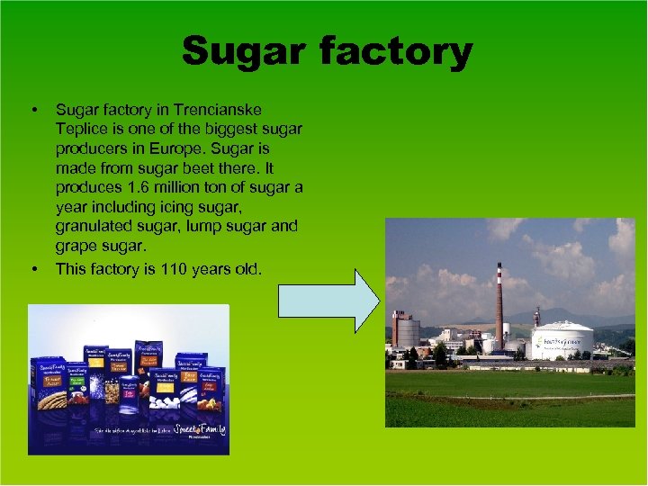 Sugar factory • • Sugar factory in Trencianske Teplice is one of the biggest