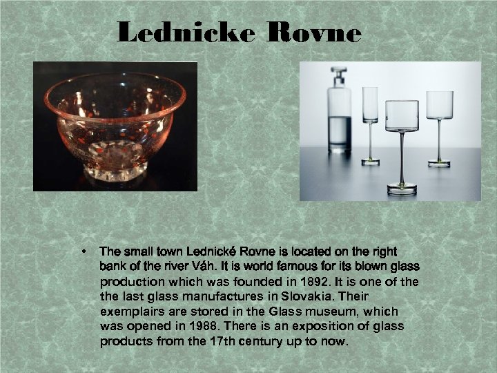 Lednicke Rovne • The small town Lednické Rovne is located on the right bank