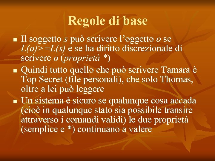 Regole di base n n n Il soggetto s può scrivere l’oggetto o se