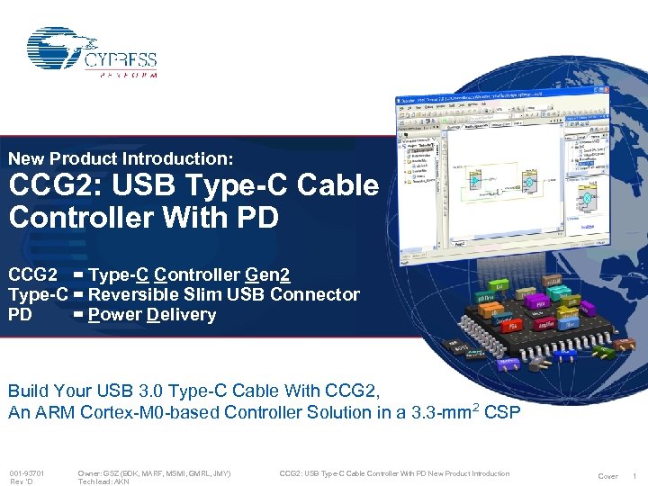New Product Introduction: CCG 2: USB Type-C Cable Controller With PD CCG 2 =