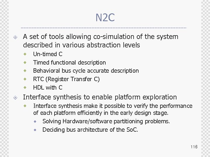 N 2 C ± A set of tools allowing co-simulation of the system described