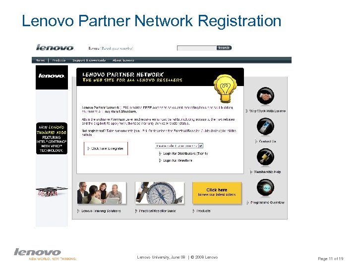 Lenovo Partner Network Registration Lenovo University, June 08 | © 2008 Lenovo Page 11