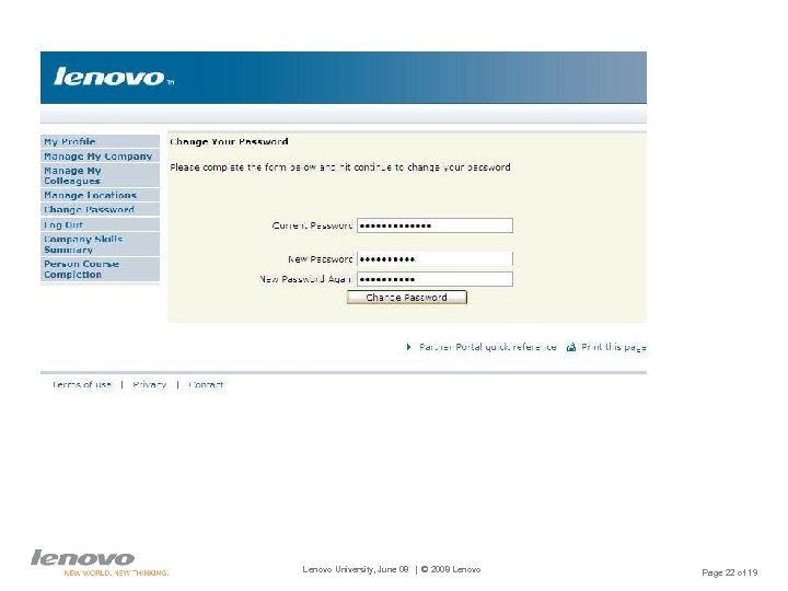 Lenovo University, June 08 | © 2008 Lenovo Page 22 of 19 
