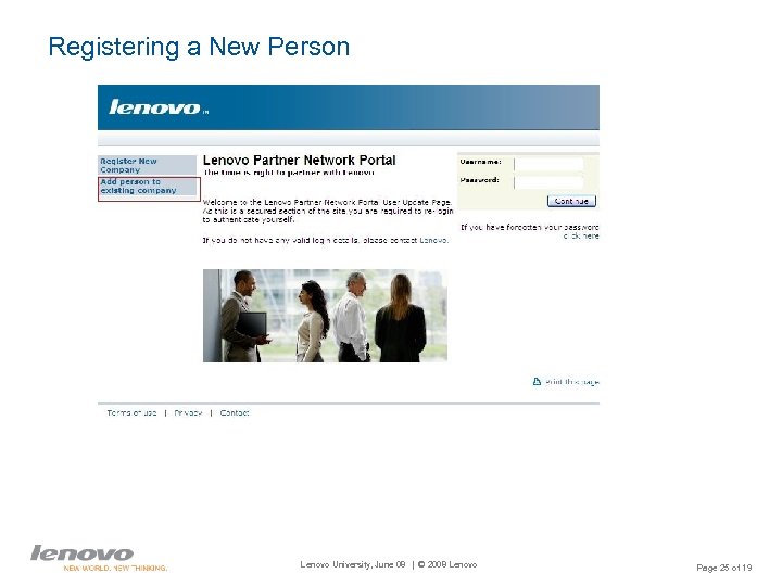 Registering a New Person Lenovo University, June 08 | © 2008 Lenovo Page 25