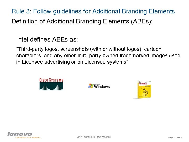 Rule 3: Follow guidelines for Additional Branding Elements Definition of Additional Branding Elements (ABEs):